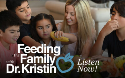 Introducing our new podcast Feeding the Family with Dr. Kristin